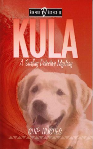 [Surfing Detective Mystery 03] • Kula